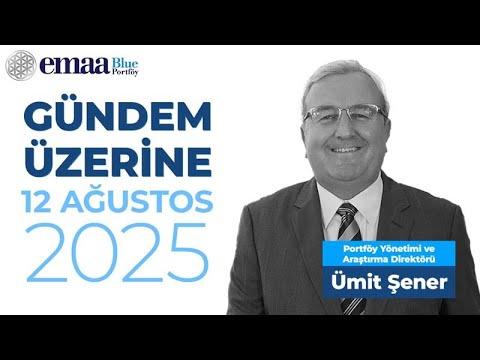 Emaa Blue Portföy ile Gündeme Bakış